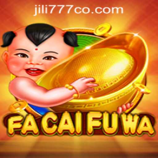 Exploring FaCaiFuWa: The Exciting World of JiLi777 PH Casino Gaming