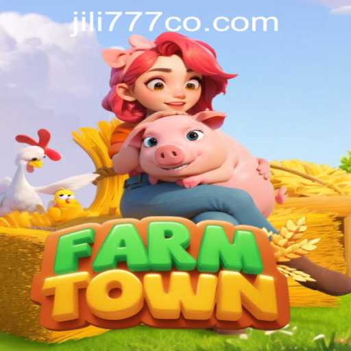 Exploring FarmTown: A Delightful Journey into Virtual Farming and JiLi777 PH Casino Connection